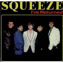 Squeeze : I've Returned